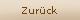 Zur&uuml;ck